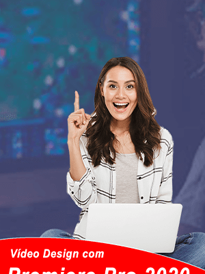 Vídeo Design com Premiere Pro 2020 - 88 Páginas